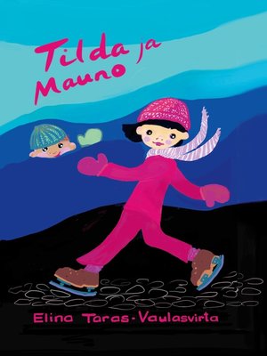 cover image of Tilda ja Mauno